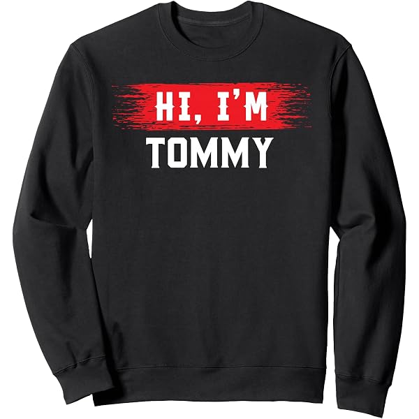 Amazon.com: Hi I'm TOMMY T-Shirt Name Funny TOMMY T-Shirt